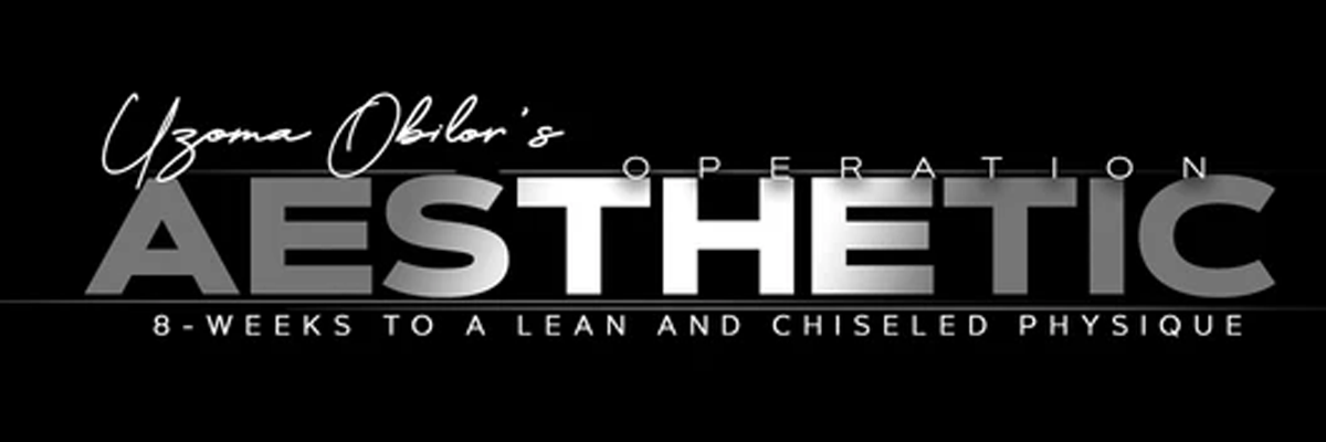 Promotional banner reading AESTHETIC with Uzoma Obilor’s Operation and 8-week lean and chiseled physique program